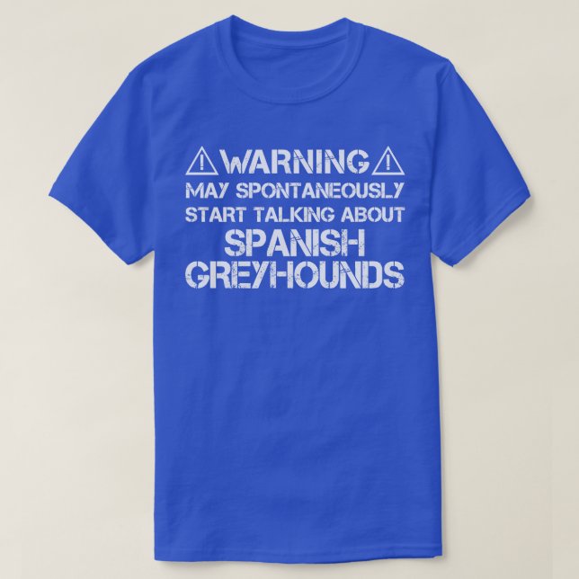 Spanische Windhunde-Warnung T-Shirt (Design vorne)