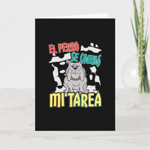 Spanischer Hund Ate Meine Hausaufgaben - Perro Tar Karte