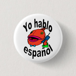 Spanischer Knopf - Fisch sagt "Yo hablo español " Button