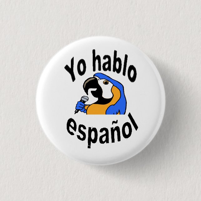 Spanischer Knopf - Papagei sagt "Yo hablo español Button (Vorderseite)
