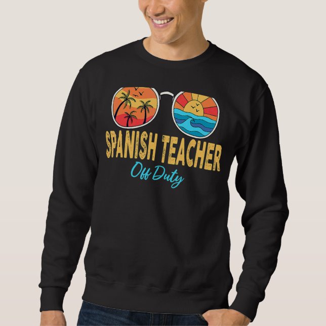 Spanischer Lehrer aus der Pflicht Sonnenbrille Hap Sweatshirt (Vorderseite)
