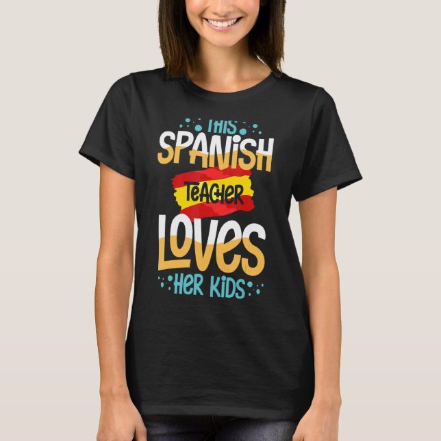 Spanischer Lehrer Spanien Flaggensprachunterricht T-Shirt (Vorderseite)