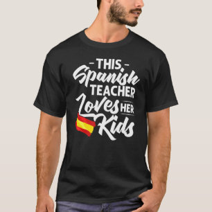 Spanischer Lehrer Spanien Flaggensprachunterricht T-Shirt