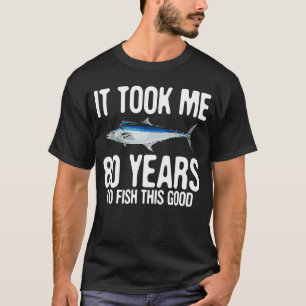 Spanischer Makrele zum 80. Geburtstag 80 Jahre bis T-Shirt