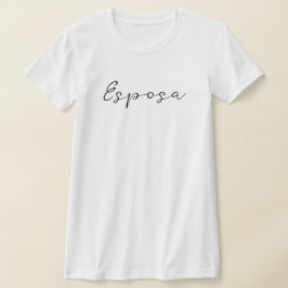 Spanischer Name Esposa (Ehefrau) Einfach, elegant T-Shirt