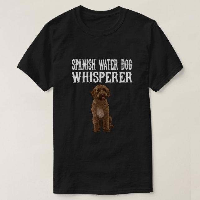 Spanischer Wasserhund Wisperer Funny Dog Lover Ges T-Shirt (Design vorne)