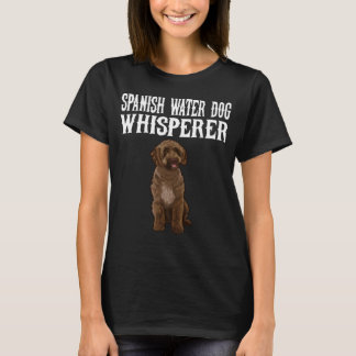Spanischer Wasserhund Wisperer Hund T-Shirt