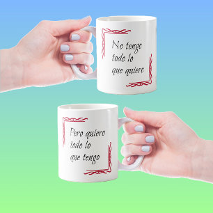 Spanisches Sprichwort quiero todo Kaffeetasse