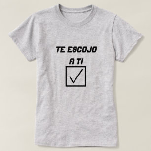 Spanisches Wort Tescojo a ti T-Shirt