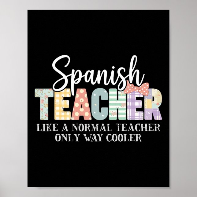 Spanischlehrer wie ein normaler Lehrer, nur viel c Poster (Vorne)