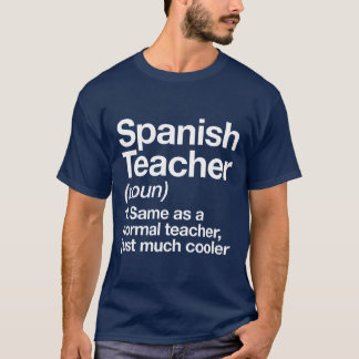 Spanisheacher Definition Lustige Rückseite Schule T-Shirt