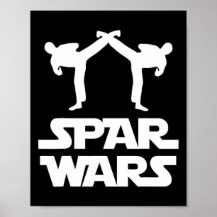 Spar Wars Mixed Martial Arts Karate Taekwondo Boxi Poster