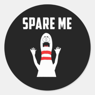 Spare Me Bowler Fun Bowling Lover Geschenk Runder Aufkleber