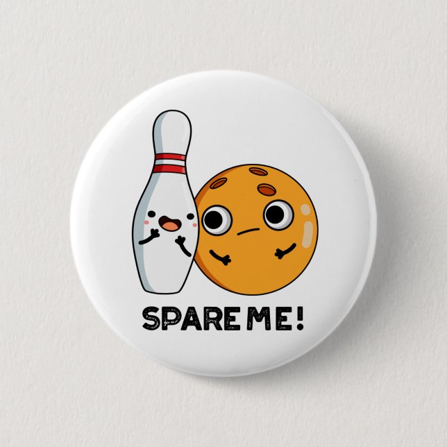 Spare Me Funny Sports Bowling Pub Button (Vorderseite)