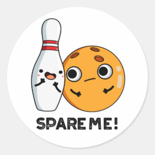 Spare Me Funny Sports Bowling Pub Runder Aufkleber