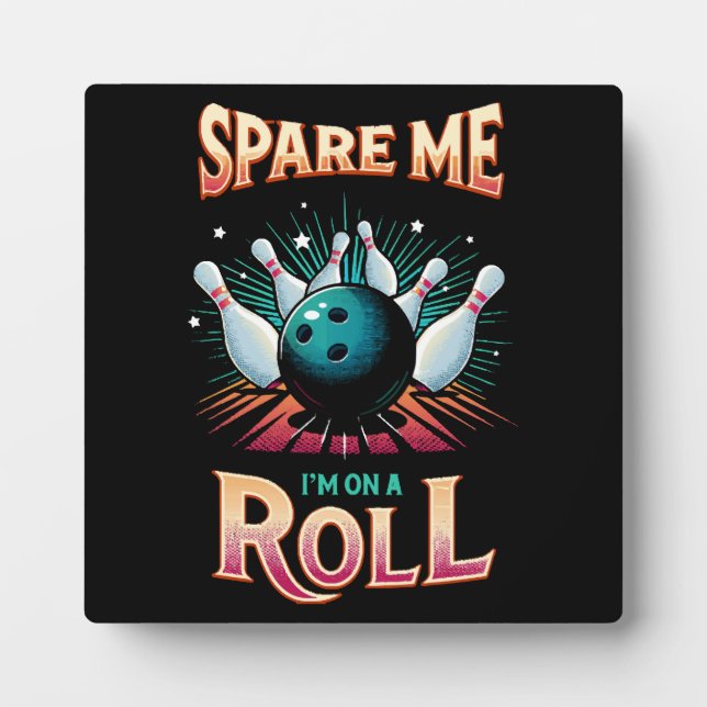 Spare me on a Roll - Bowling Fotoplatte (Vorderseite)