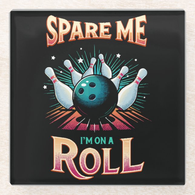 Spare me on a Roll - Bowling Glasuntersetzer (Vorderseite)