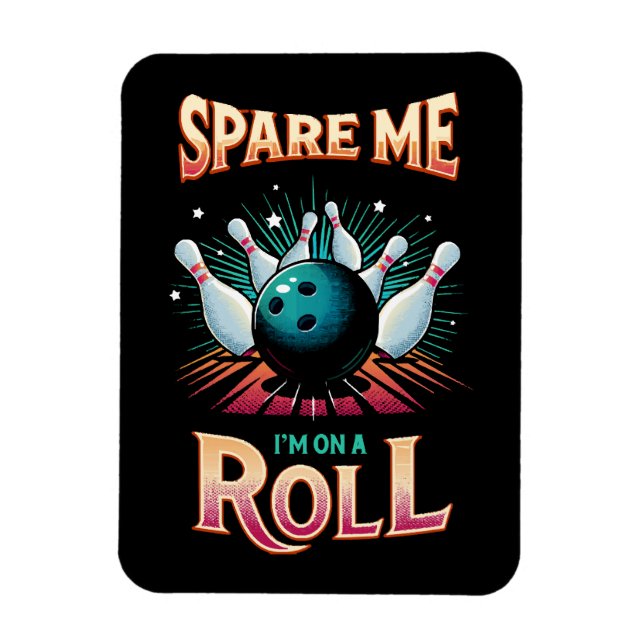 Spare me on a Roll - Bowling Magnet (Vertikal)
