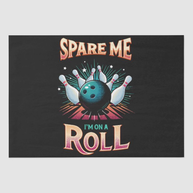 Spare me on a Roll - Bowling Seidenpapier (Vorderseite)