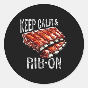 Spare Ribs Lover Behielt Calm and Rib auf Grillen  Runder Aufkleber