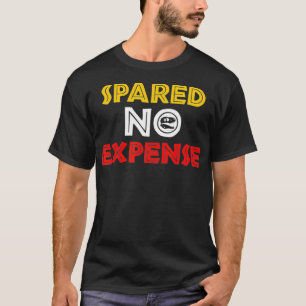 Spared No Epense Funny Meme John Hammond Sprichwor T-Shirt