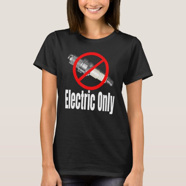 Spark Plug Crossed Out Electric Vehicles T-Shirt (Vorderseite)