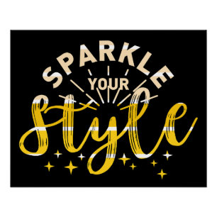 SPARKLE DEINEN STIL POSTER