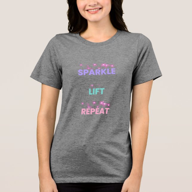 Sparkle Lift Repeat – Feminine Fitness Motivation  Tri-Blend Shirt (Vorderseite)