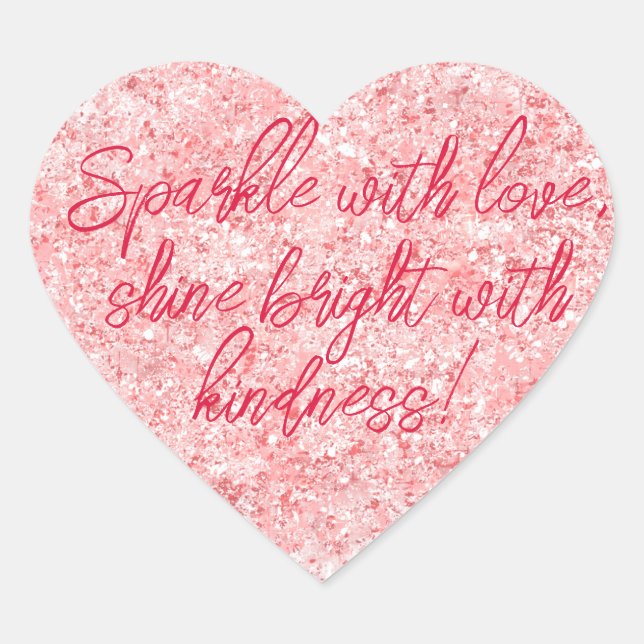 Sparkle mit Liebe: Shine Bright mit Kindness Herz-Aufkleber (Vorderseite)