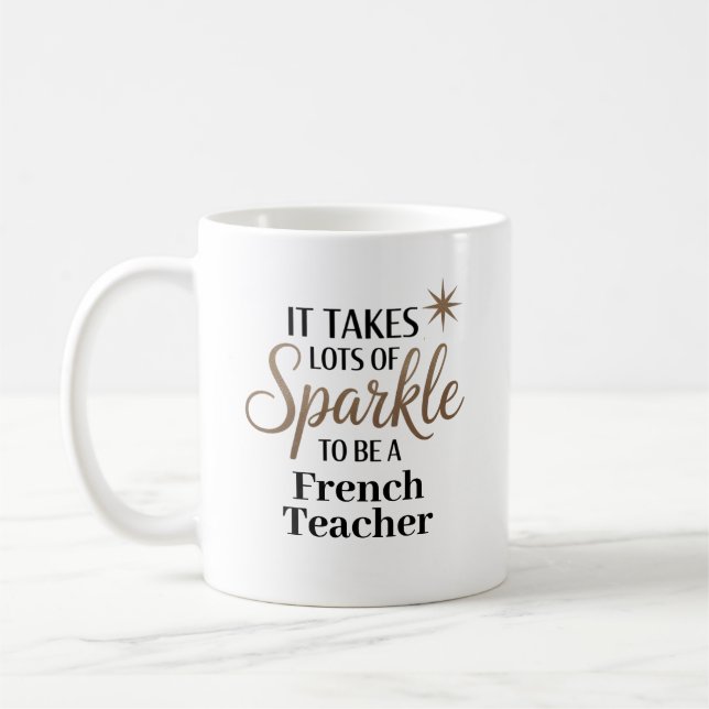 Sparkle Quote Geschenk für Französischlehrer Kaffeetasse (Links)