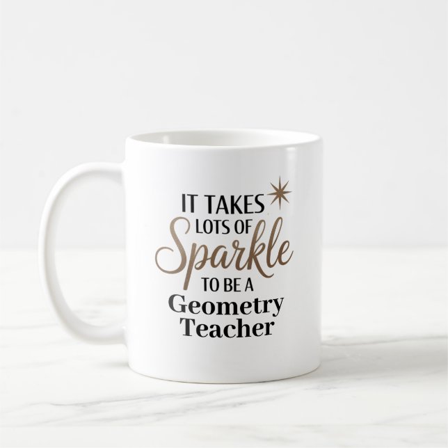 Sparkle Quote Geschenk für Lehrer für Geometrie Kaffeetasse (Links)