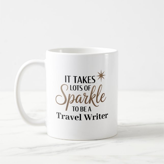 Sparkle Quote Geschenk für Reiseschreiber Kaffeetasse (Links)