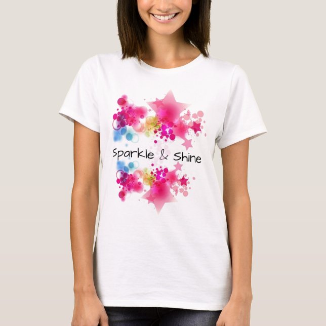 Sparkle & Shine Design T - Shirt (Vorderseite)