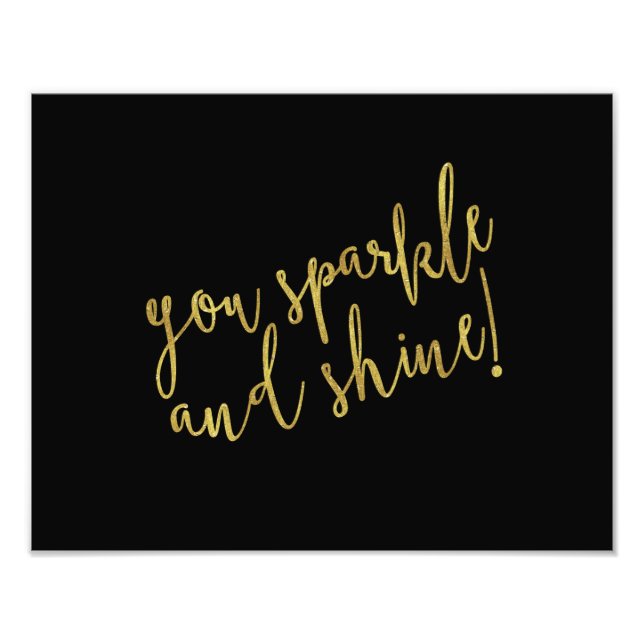 Sparkle Shine Quote Imitate Gold Foil Glitzer Fotodruck (Vorne)