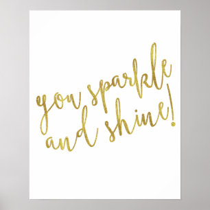 Sparkle Shine Quote Imitate Gold Foil Glitzer Poster
