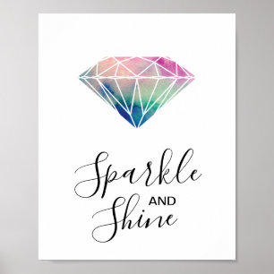Sparkle und Shine Wasserfarbe Diamant Inspiration Poster