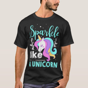 Sparkle wie ein Einhorn T-Shirt
