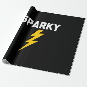 Sparky Funny Sprichwort Sarcastic Novelcian Electr Geschenkpapier