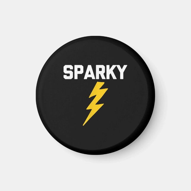 Sparky Funny Sprichwort Sarcastic Novelcian Electr Magnet (Vorne)