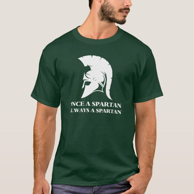 Spartan stark Einmal Spartan Immer spartanisch T-Shirt (Vorderseite)