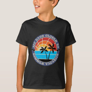 Spaß 100 Tage näher an Sommer - 100. Schultag T-Shirt