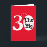 Spaß, 30. Geburtstag, weißer, schwarzer Text auf r Karte<br><div class="desc">Sweet, fun, 30. Geburtstagsgrüße, in schwarz und weiß auf rotem Hintergrund gemacht.</div>