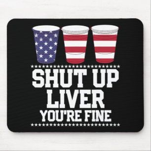 Spaß 4. Juli SHUT LIVER DU BIST FEINE Biersorten Mousepad