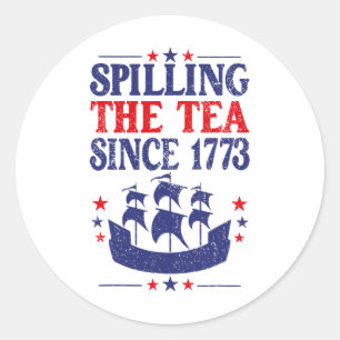 Spaß 4. Juli Teeausbreitung seit 1773 Shirt Runder Aufkleber