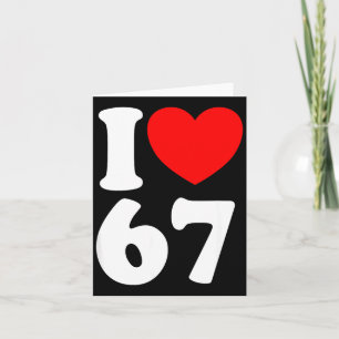 Spaß 67 Nummer 6-7 Ich Liebe 6 7 Sechs Sieben Karte