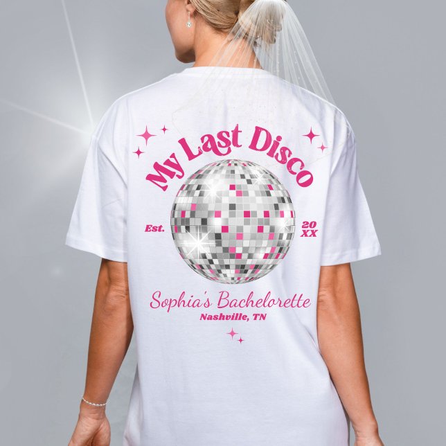 Spaß an meinem letzten Disco Bride Wedding Jungges T-Shirt (Fun hot pink Last Disco theme personalized bride name white bachelorette party weekend t-shirt back)