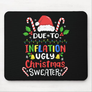 Spaß aufgrund der Inflation hässliche Weihnachten Mousepad