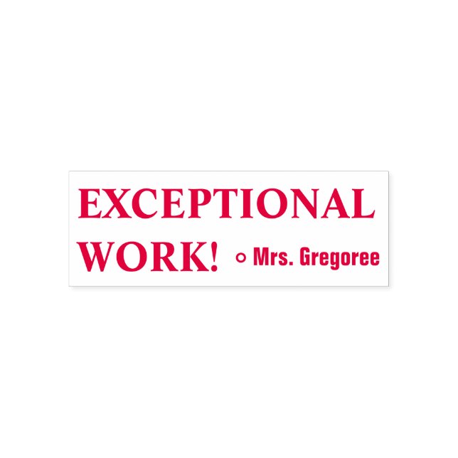 Spaß "AUSSERGEWÖHNLICHE ARBEIT!" Lehrerin Rubber B Permastempel (Design)