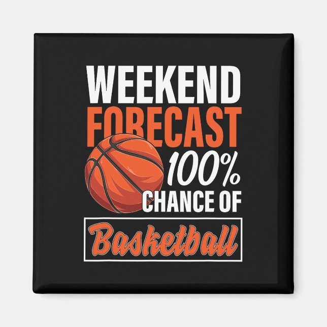 Spaß Basketball Lover Weekend Prognose Chance Ba Magnet (Vorne)