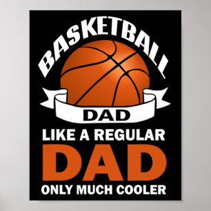 Spaß Basketball Vater wie ein normaler Papa nur vi Poster
